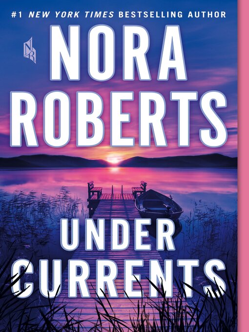 Détails du titre pour Under Currents par Nora Roberts - Liste d'attente